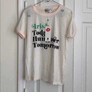 Irish Today Hungover Tomorrow Wildfox Tee